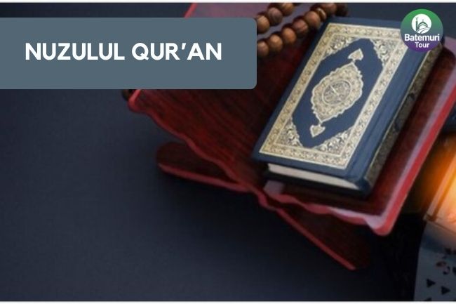 Memperingati Nuzulul Quran dari Sejarah, Waktu, Amalan, dan Keutamaannya